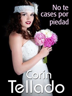 cover image of No te cases por piedad